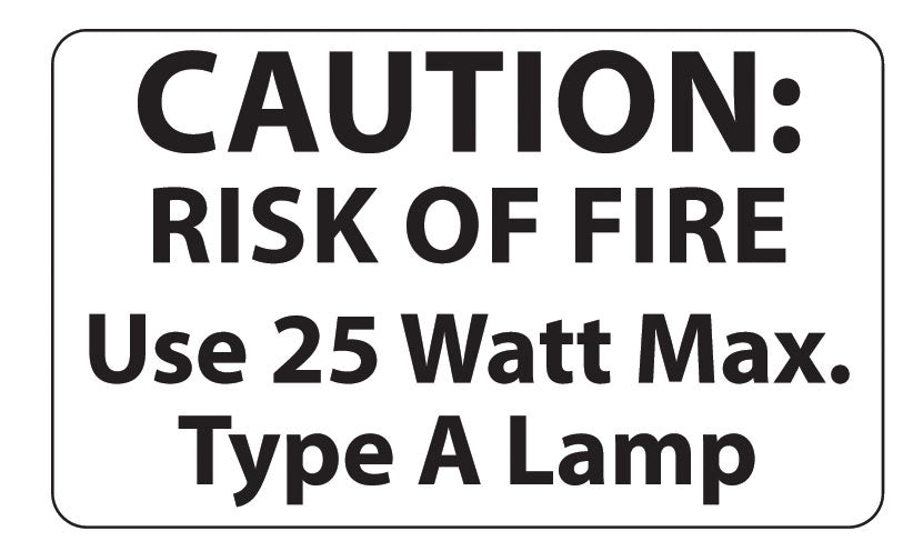 25 Watt Max. Light Bulb Caution Label - 50 Piece Quantity