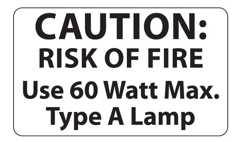 60 Watt Max. Light Bulb Caution Label - 50 Piece Quantity