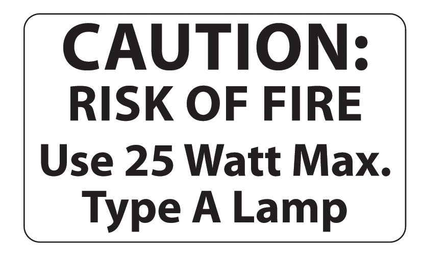 25 Watt Max. Light Bulb Caution Label - 50 Piece Quantity 
