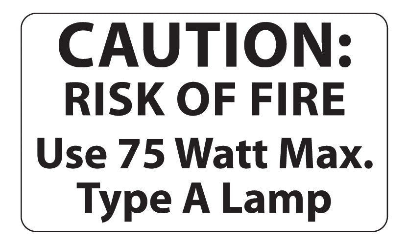 75 Watt Max. Light Bulb Caution Label - 50 Piece Quantity 
