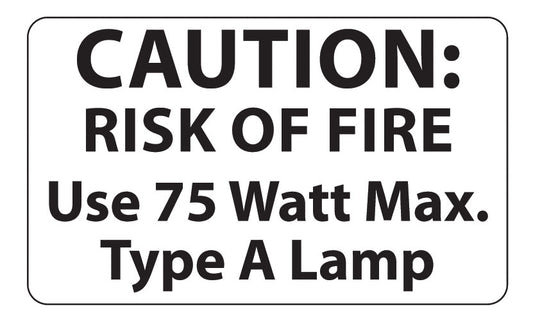 75 Watt Max. Light Bulb Caution Label - 50 Piece Quantity 